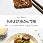 Oven baked maple sriracha tofu full of sweet and spicy flavor!