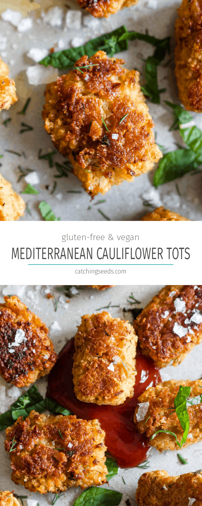 Mediterranean Chickpea Cauliflower Tots are a fun and healthy spin on traditional tots! This side dish gets golden brown and crispy on the outside and is melt in your mouth on the inside. Plus, this recipe sneaks in some extra veggies, is gluten free, and vegan! | CatchingSeeds.com
